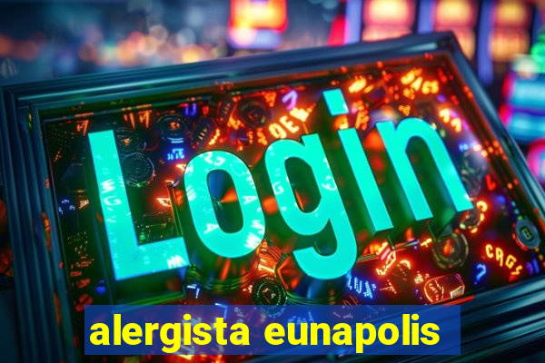 alergista eunapolis